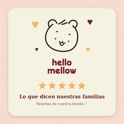 Hello Mellow - Lo que dicen nuestras familias