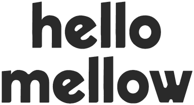 Hello Mellow